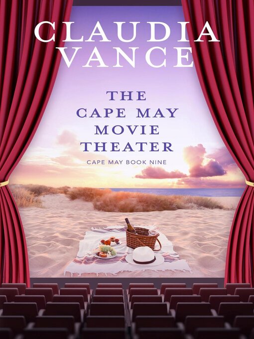 Title details for The Cape May Movie Theater (Cape May Book 9) by Claudia Vance - Available